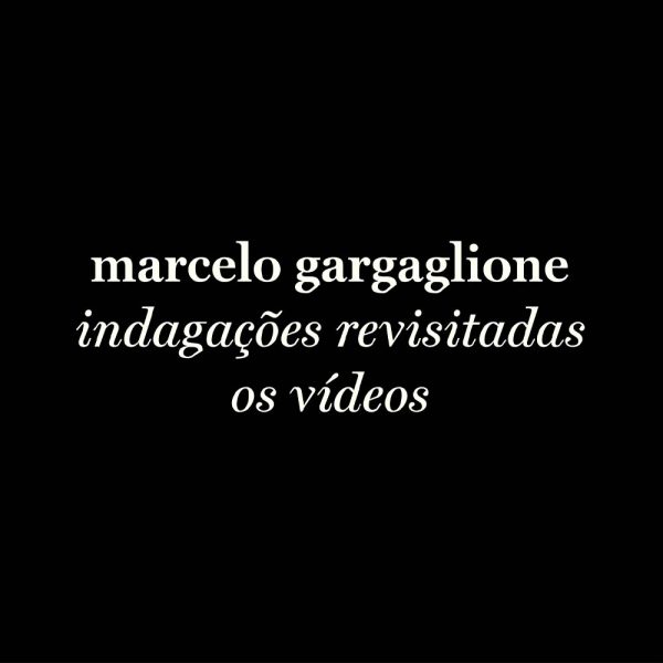 marcelo gargaglione indagações revisitadas - os vídeos (dvd - 2026)